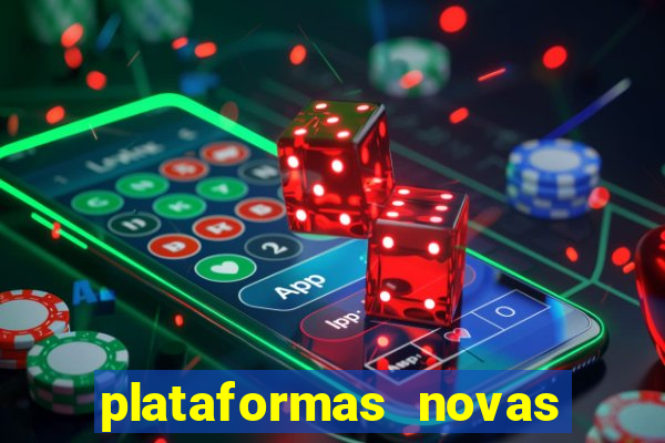 plataformas novas da bet